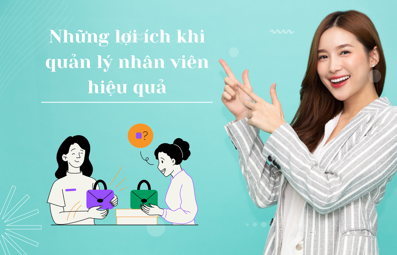 3 lợi ích khi phân quyền công việc và quản lý nhân viên hiệu quả