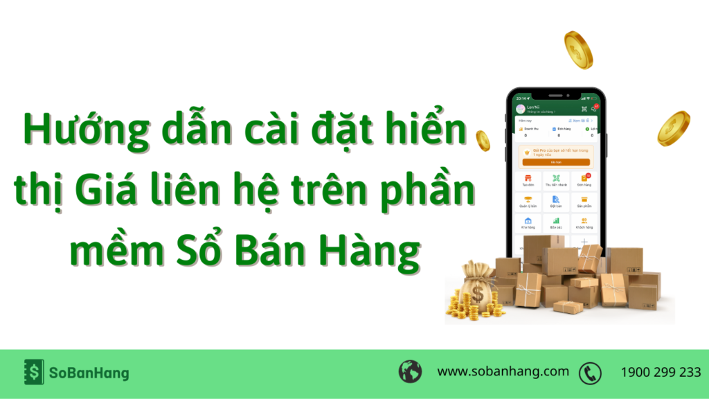 Hướng dẫn cài đặt hiển thị Giá liên hệ trên phần mềm Sổ Bán Hàng